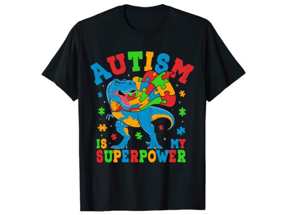 Autism Is My Superpower T-Shirt