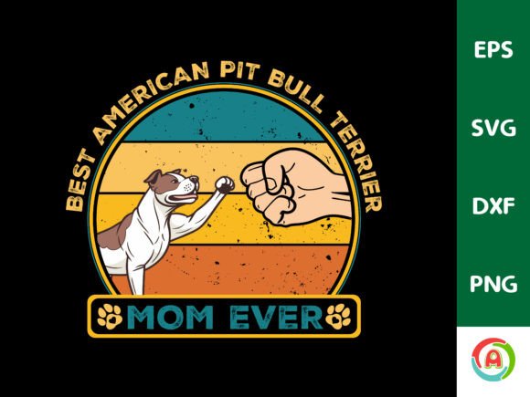 Best American Pit Bull Terrier Mom Ever