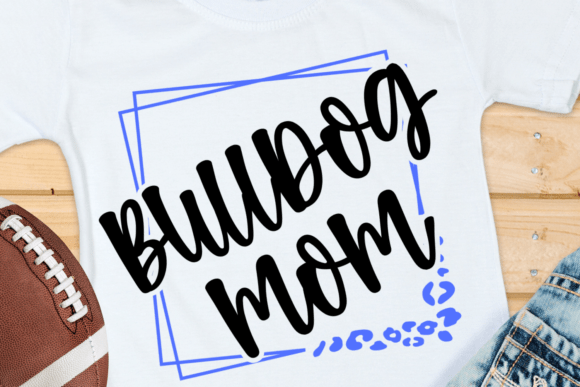 Bulldog Mom School Spirit Shirt PNG SVG