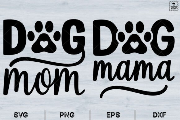 Dog Mom, Dog Mama, Pet Lover Svg: A Designer's Review