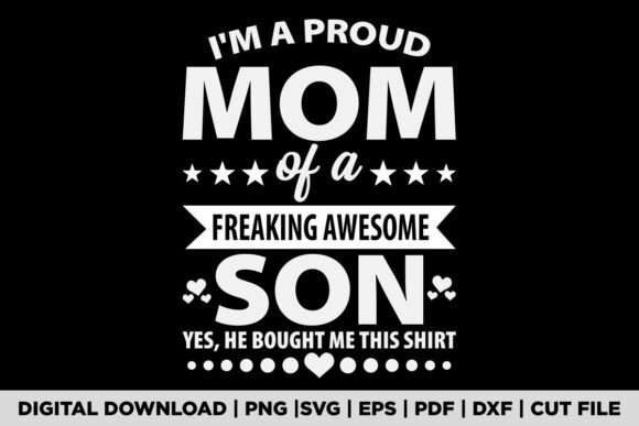 I’m a Proud Mom Shirt Gift from Son to M