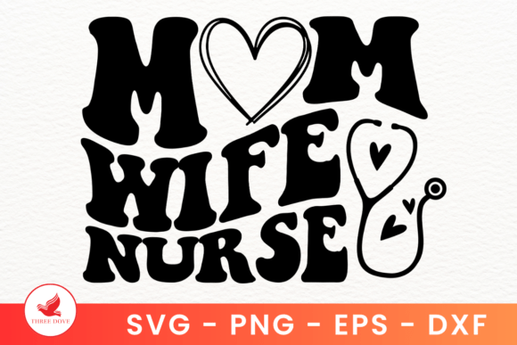 Mom Wife Nurse Wavy SVG