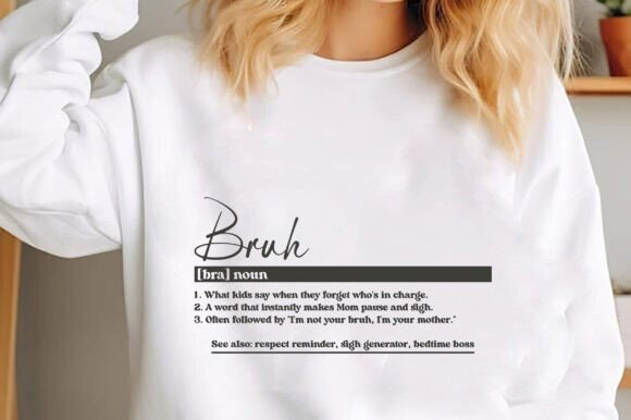 Mother Mom Bruh: Funny, Fresh, and Fit for Real Embroidery