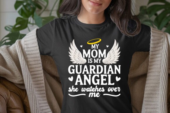 My Mom Is My Guardian Angel T-Shirt Design Review