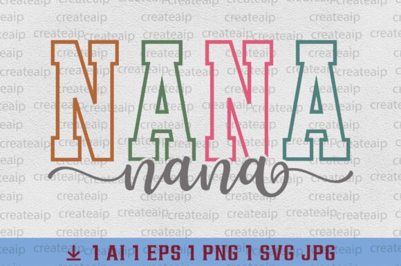 Nana SVG Nana Grandma Varsity PNG Design