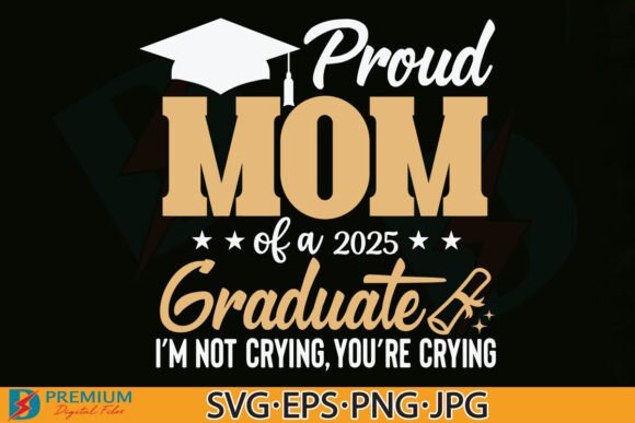 Proud Mom of a 2025 Graduate