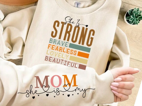 She is Strong Mom, Motivational Sleeve